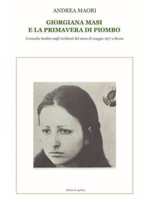 cover image of Georgiana Masi e la primavera di piombo